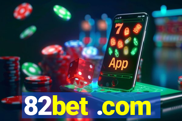 82bet .com